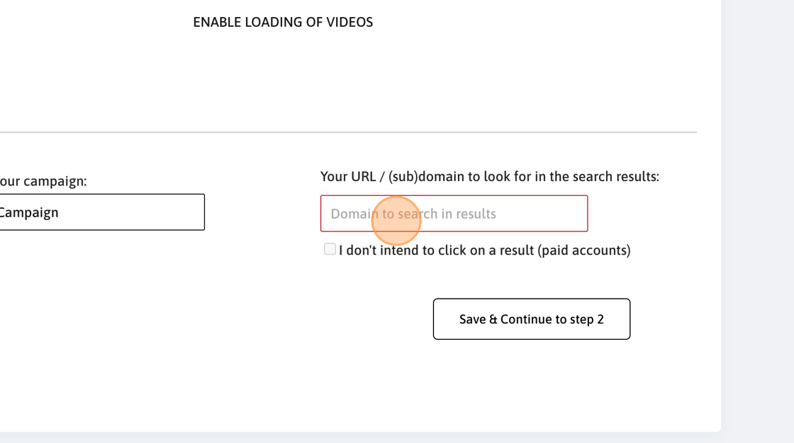 Screenshot of: Click the "Domain to search in results" field. Here you need to insert either the domain (subdomain) name our system will click on when found in the SERP or the exact URL you want to look for. Our system will first try to click on the exact URL (if provided) and if not found, it will look for the domain of the URL you provide.