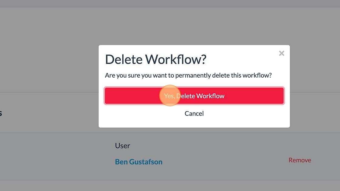 Screenshot of: Click "Yes, Delete Workflow"