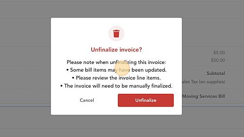 Screenshot of: Click "Unfinalize"
Note the details below before unfinalizing:
• Some bill items may have been updated.
• Please review the invoice line items.
• The invoice will need to be manually finalized"