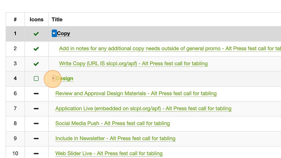 Screenshot of: All the tasks within the plan will be listed in chronological order. If you see a right-pointing arrow to the left of the title of a task, it means that additional tasks fall under that task. Click on the arrow to uncollapse them.
If a task is already uncollapsed, the arrow to the left of the title of the task will point downward (see "Copy)