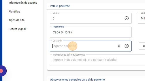 Screenshot of: Haga click en "Duración" e ingrese la cantidad de tiempo de la toma del
medicamento