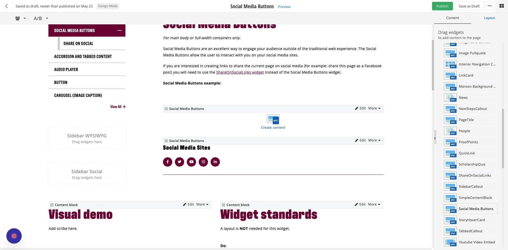Screenshot of: Select the Social Media Buttons widget and drop it into the Main Content area.

