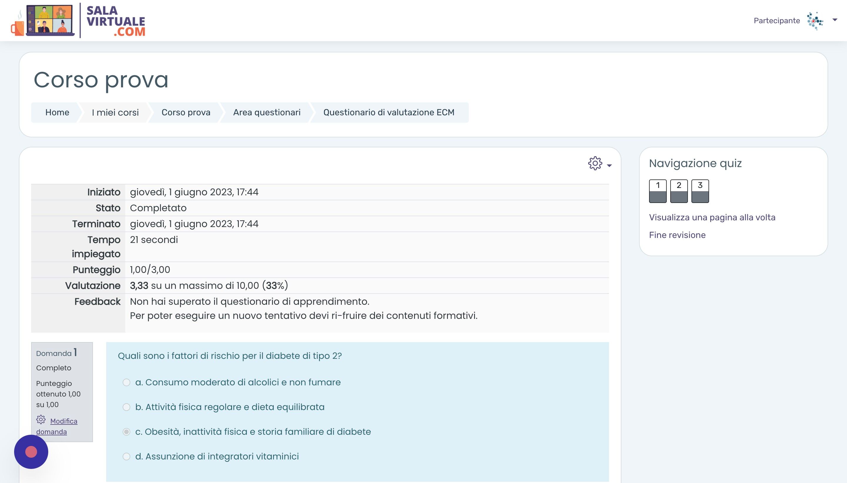 Screenshot of: Verificare il risultato. Una valutazione superiore al 75% si ritiene sufficiente. Una valutazione inferiore richieder&agrave;, se consentito, un nuovo tentativo.