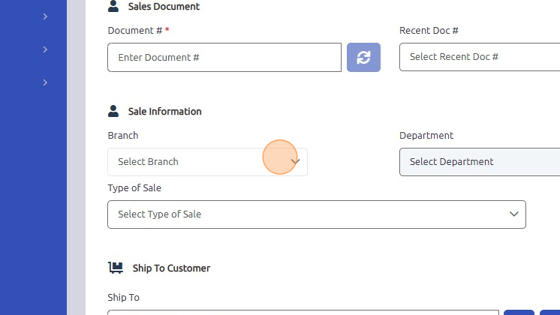 Screenshot of: Select Branch, Department, Type of Sale from dropdowns.