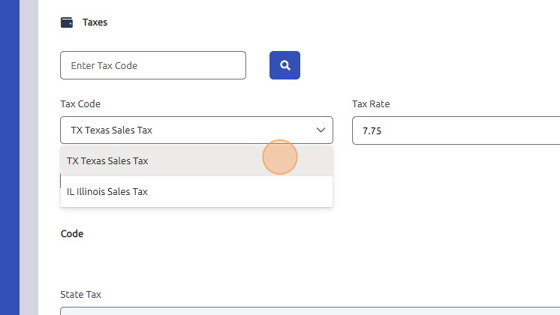 Screenshot of: Select Tax Code associated with your zip code or company. Tax Rate will auto-populate.