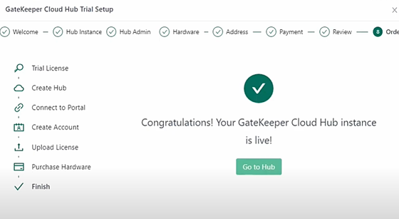 Screenshot of: You are done! Your company's GateKeeper Hub instance is live!