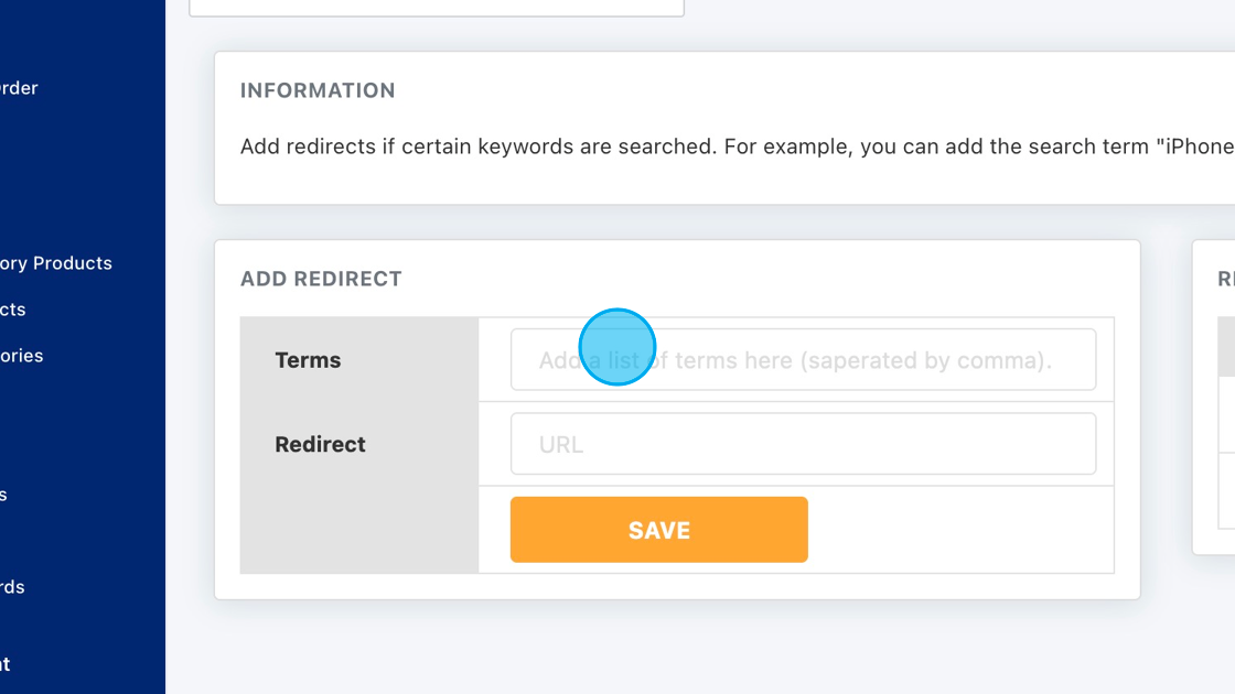 Screenshot of: Click the terms box and add in the search terms that you wish to redirect.