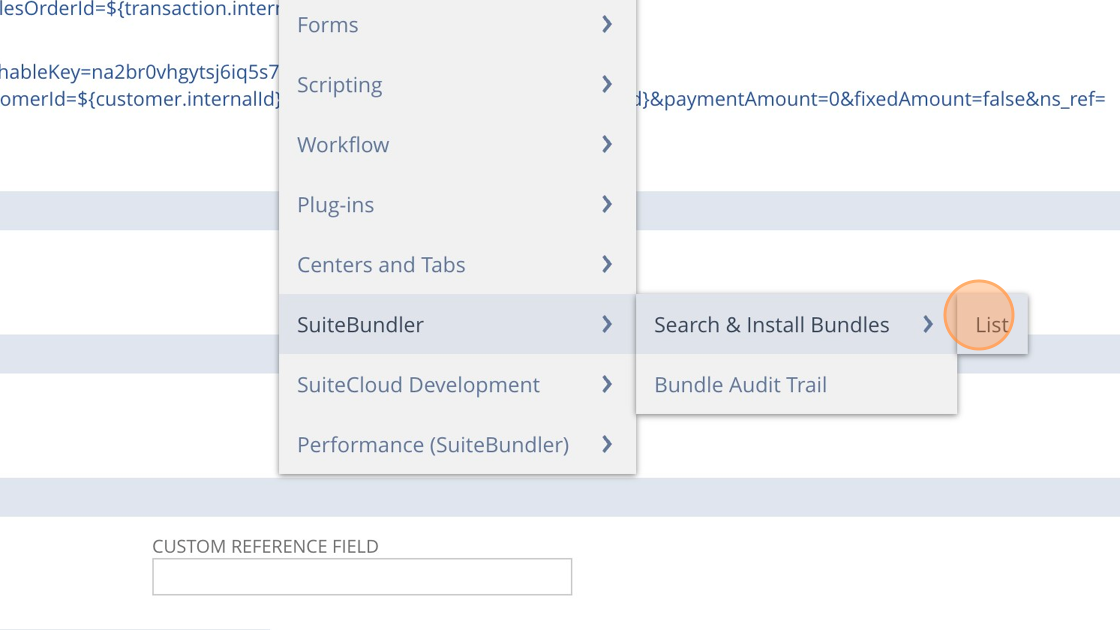 Screenshot of: Go to the "Customization" menu in Netsuite.
Select "SuiteBundler" and then click on "Search & Install Bundles."