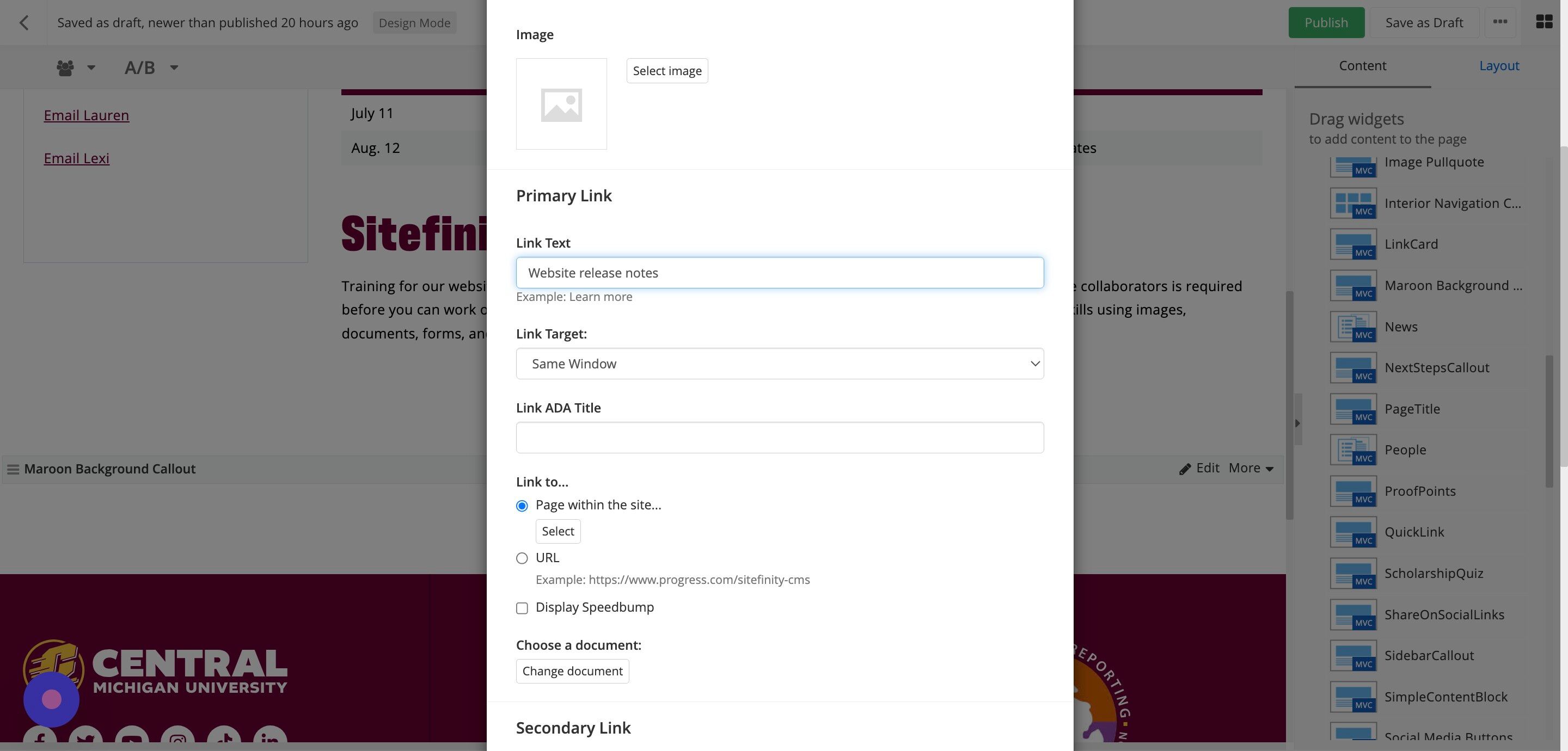 Screenshot of: Under Link Target, select:
- Same window for CMU-affiliated pages.
-New window for pages outside of cmich.edu