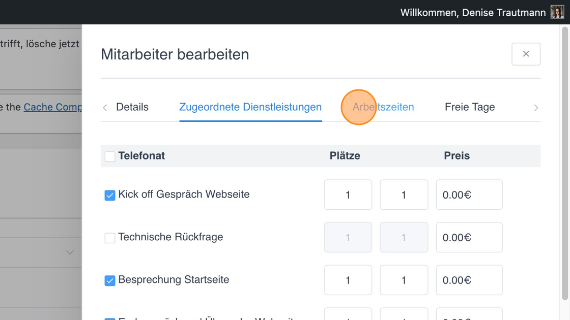 Screenshot of: Bei "Arbeitszeiten" kannst Du außerdem Deine Verfügbarkeit einstellen und auch, wann Du für welche Terminart verfügbar sein möchtest.