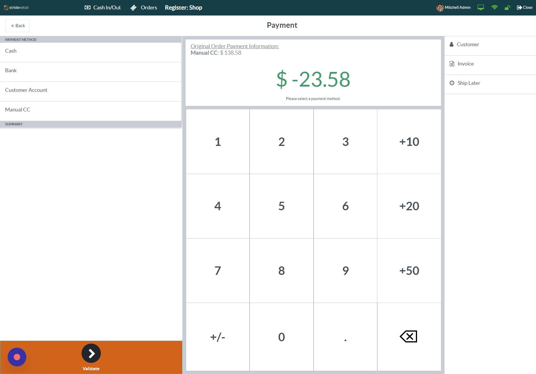 Screenshot of: Select the method of payment.  (For credit card transactions select the terminal or Manual CC.  You can see how the original transaction was paid for.)