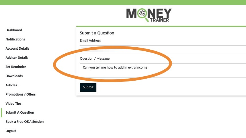 Screenshot of: Your email will auto populate, add your message and click 'Submit' 
A copy is emailed to you also for your records.