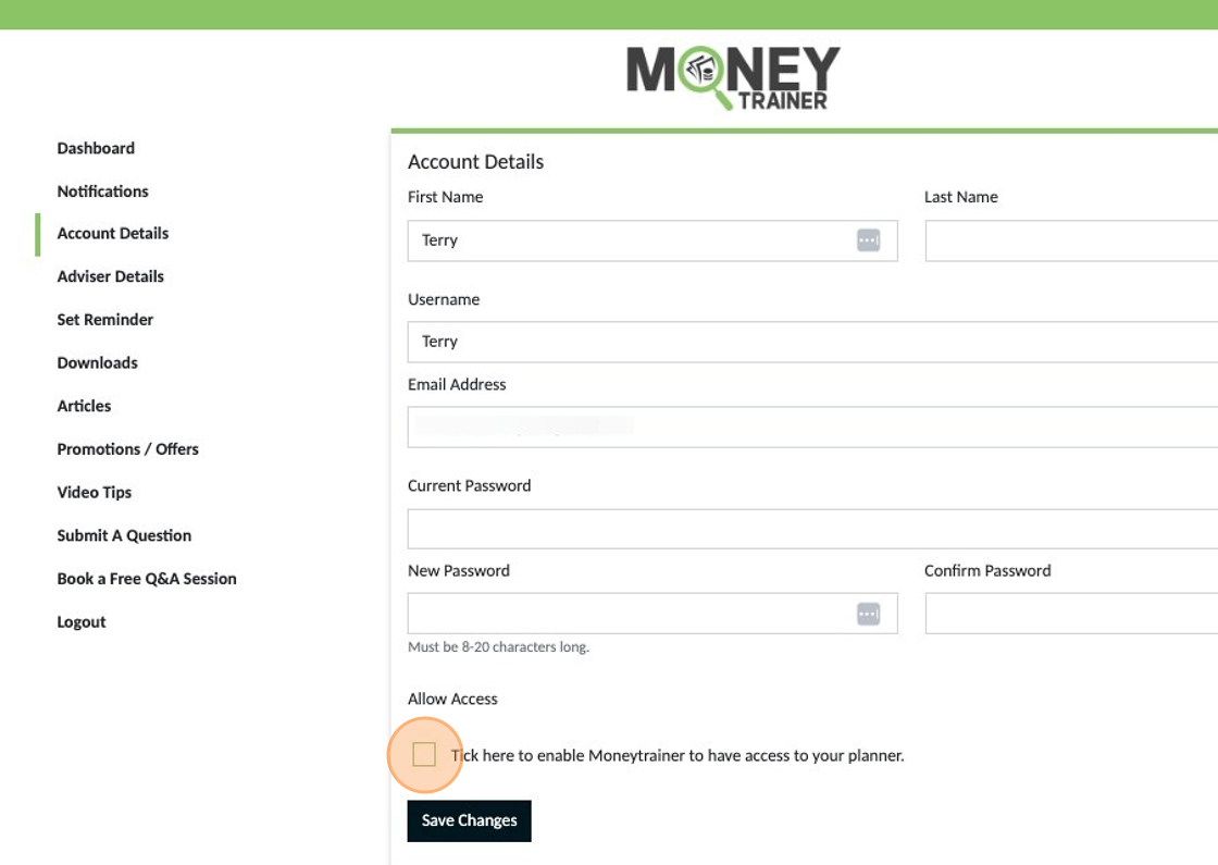 Screenshot of: Tick here and then click 'Save Changes' ' to enable Moneytrainer to have access to your planner if you are getting one on one coaching or need to for customer support.
Unticking and saving will remove access for Moneytrainer.
