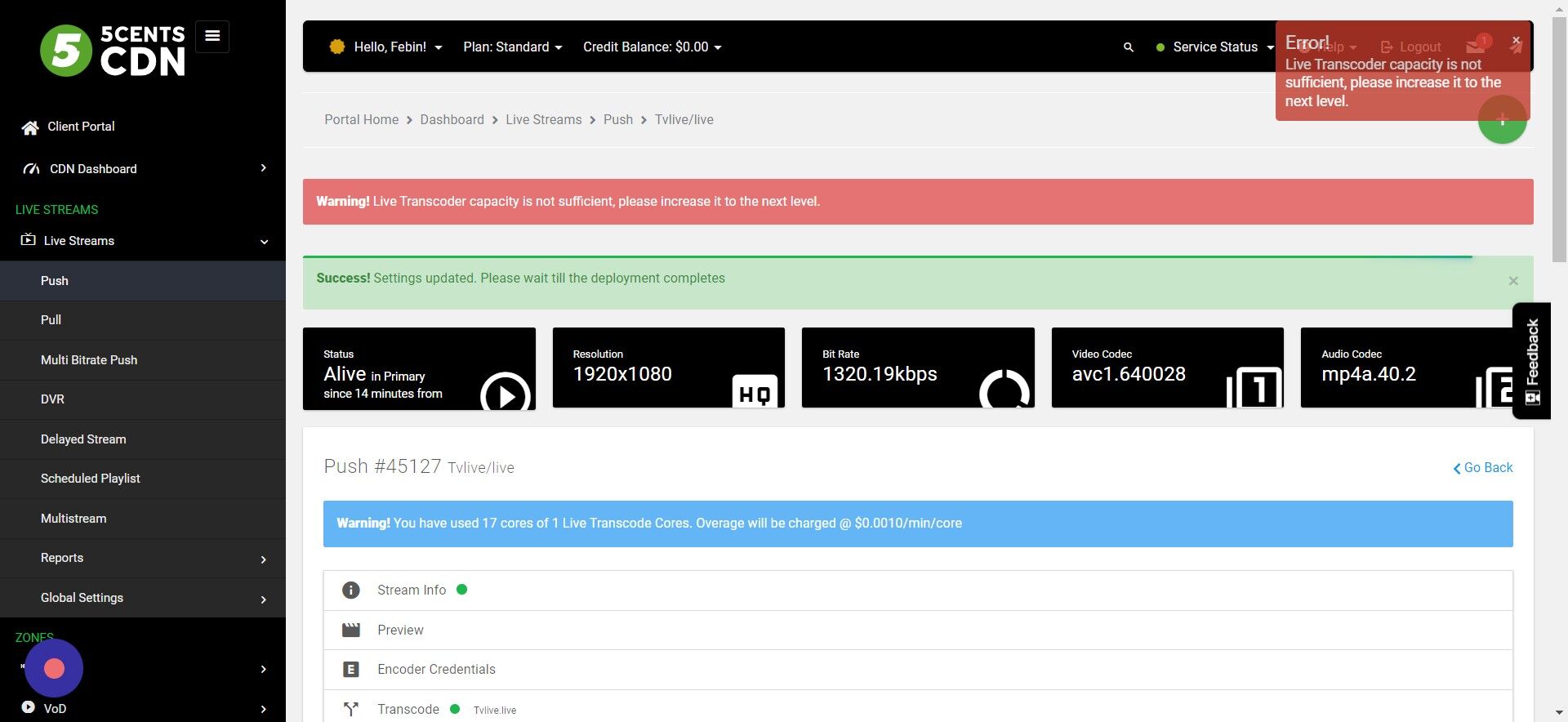 Screenshot of: If the selected core is not enough to transcode your stream then you can see this warning message. 