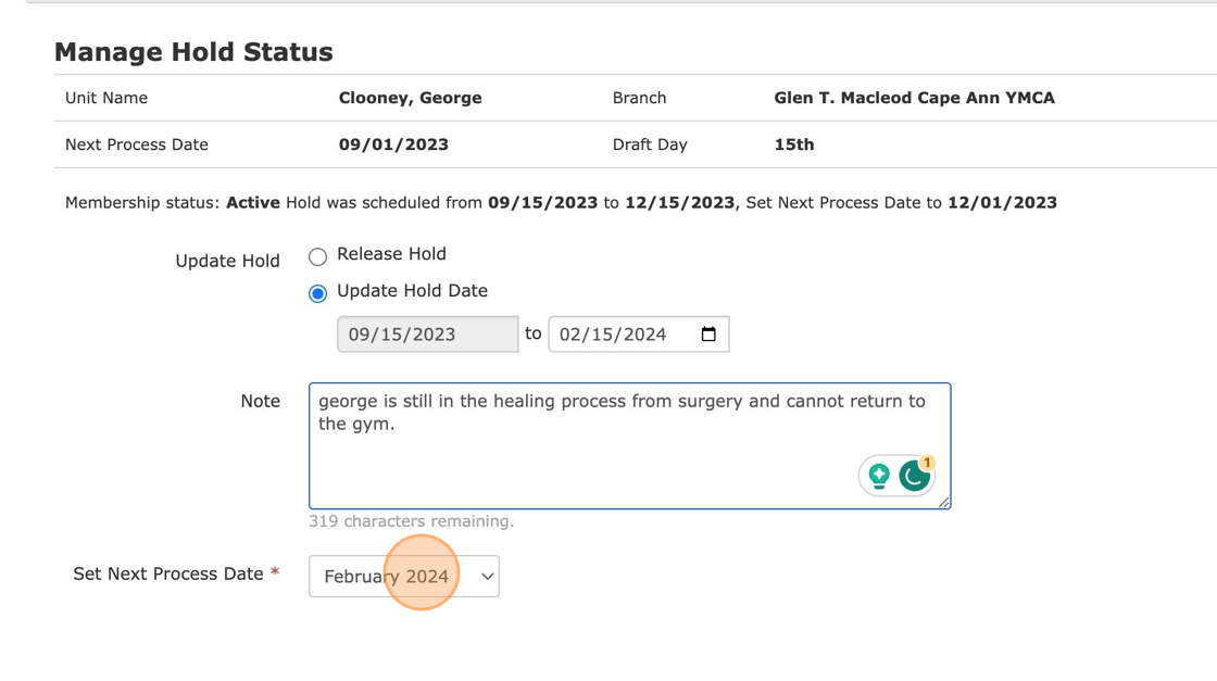Screenshot of: Be sure to add any necessary notes and change the Next Process Date to match the new end date.