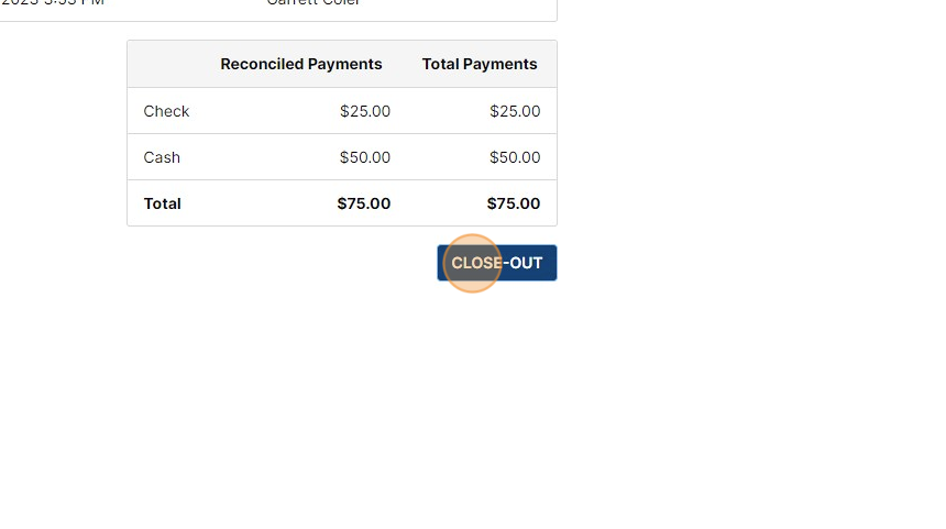 Screenshot of: Click Close out when all payments have been verified and you are ready to complete the closeout. 