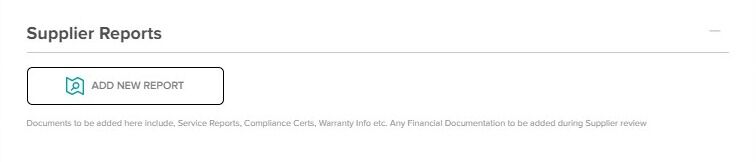 Screenshot of: Supplier Reports are optional and can also be added during the Supplier Review process.