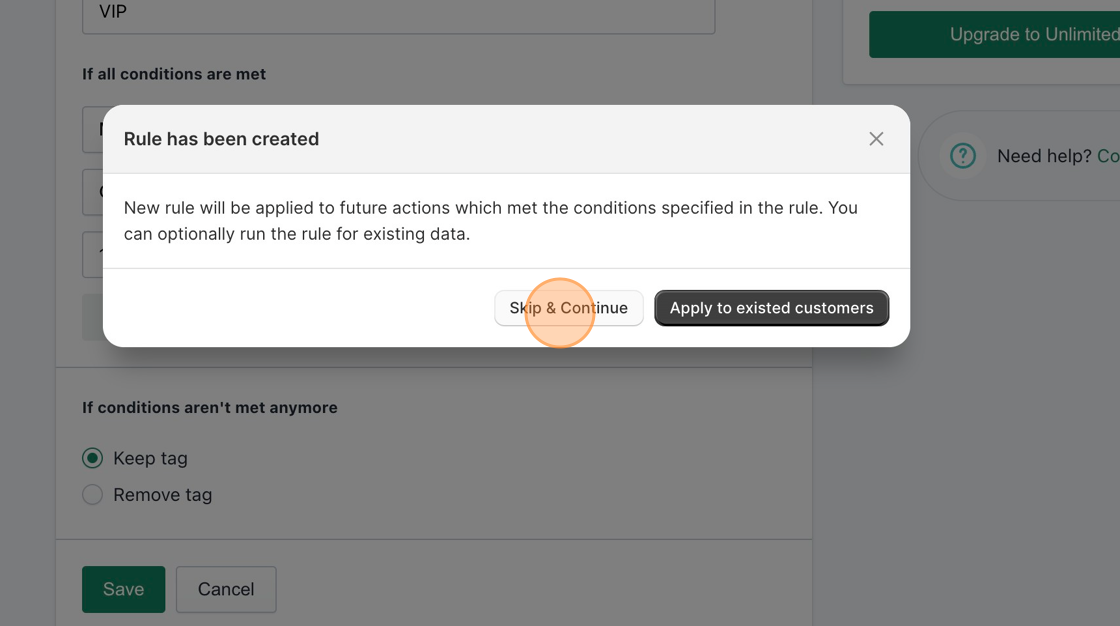 Screenshot of: Click "Skip & Continue" or Apply the new rule to the existing customers.