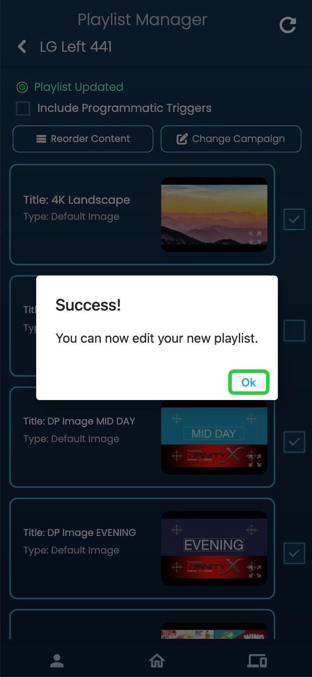 Screenshot of: The below message will pop up if the playlist was successfully duplicated. Your new playlist will replace the Global playlist in your screen automatically, allowing you to continue editing with ease. Click on 'Ok'.