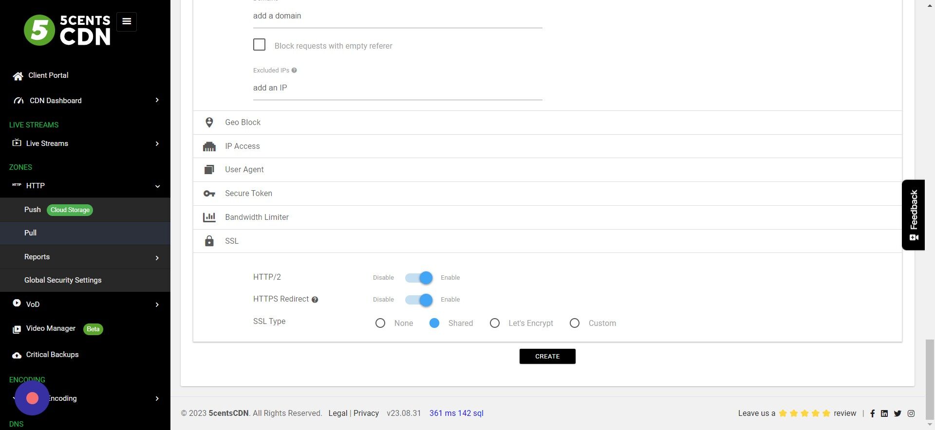 Screenshot of: SSL: Enable the SSL to get HTTPS delivery. Also, choose Lets Encrypt SSL or Custom SSL if you have added CNAME. 