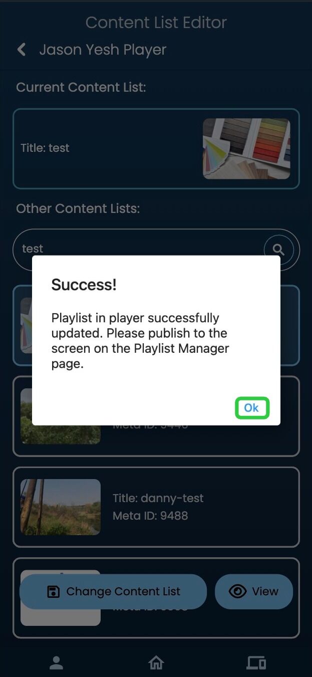 Screenshot of: The below message will pop up once your playlist is successfully updated. However, you need to publish this playlist from the Playlist Manager. The app will automatically redirect you there after you press 'Ok'.