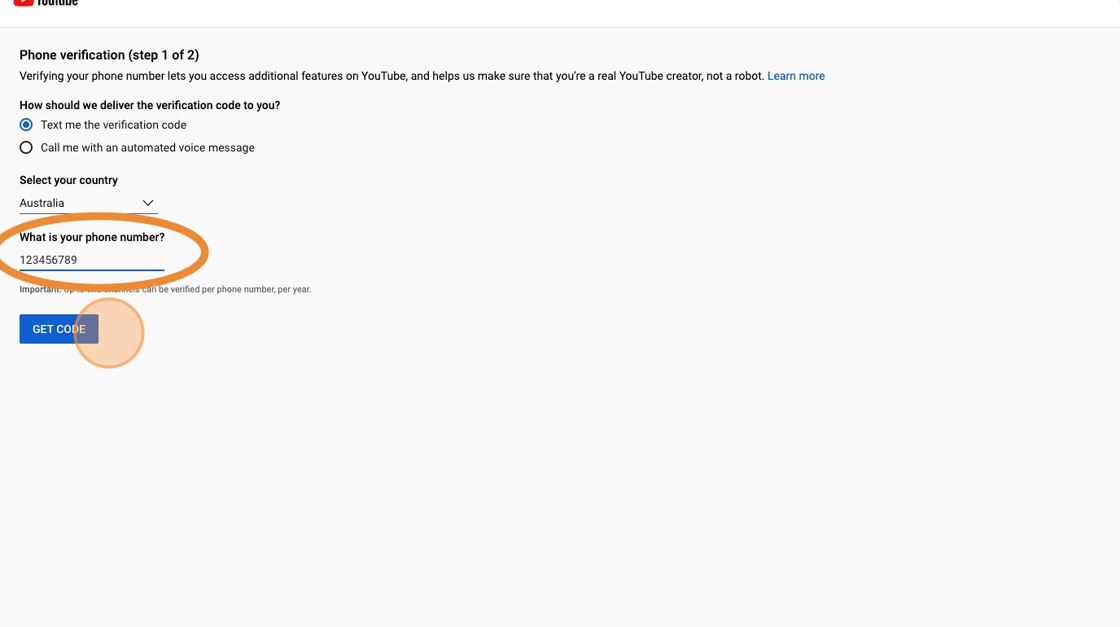 Screenshot of: Enter the phone number to receive the text verification code one and click the "Get Code" button fillup in verify your YouTube Studio account

NOTE: You don't need to enter the country code, as Google will automatically do this based on your country choice.