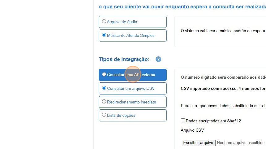 Screenshot of: Ao configurar a 'Interação' é necessário ser validado o dado digitado pelo cliente através de uma integração, que pode ser 'Consultar uma API externa' ou 'Consultar um arquivo CSV'