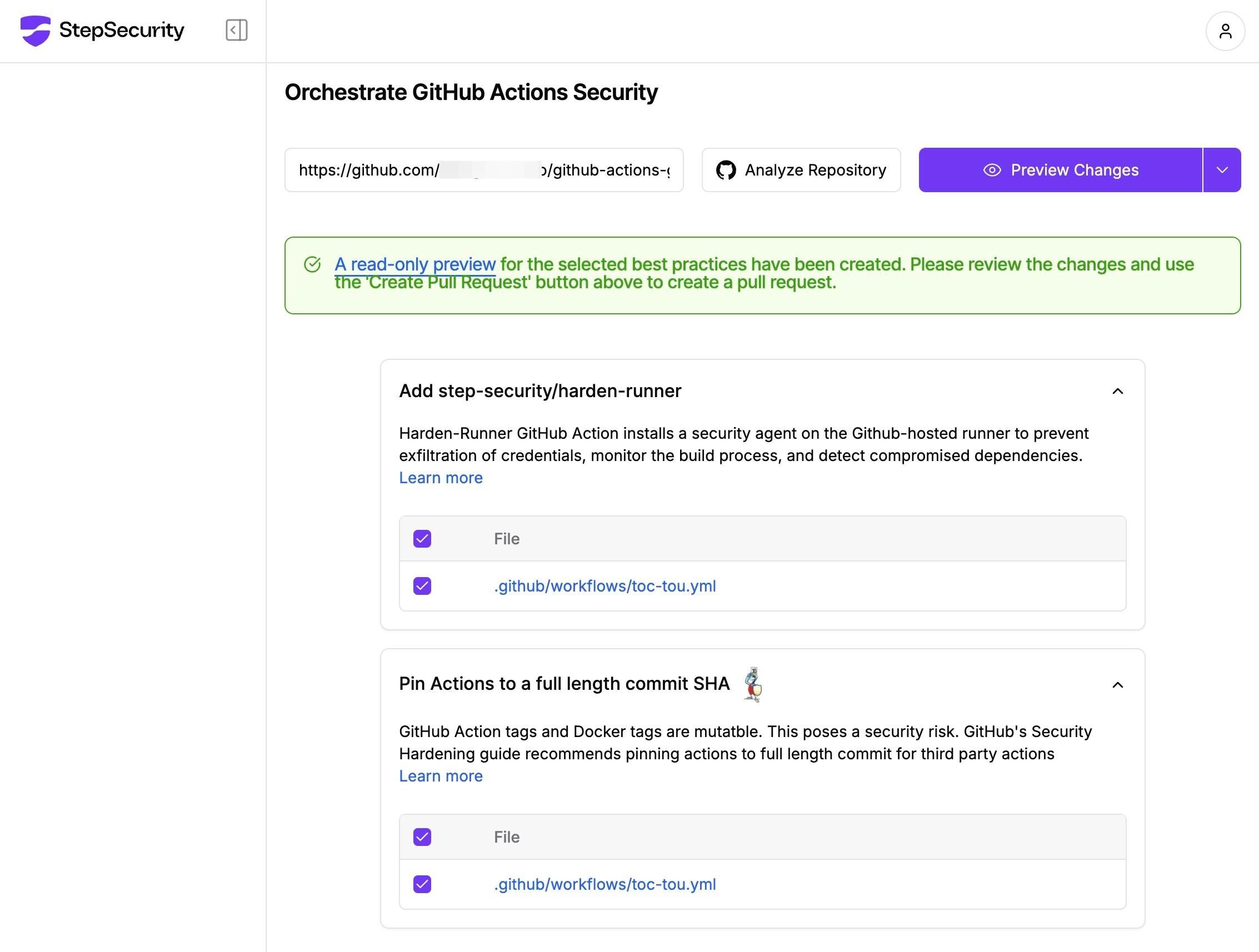 Screenshot of StepSecurity’s GitHub Actions Security Orchestration interface displaying a repository analysis. The repository URL is partially blurred in the input field, with an “Analyze Repository” button next to it. A green notification banner states that a read-only preview of security best practices has been created, instructing the user to review changes and click “Create Pull Request” to apply them.