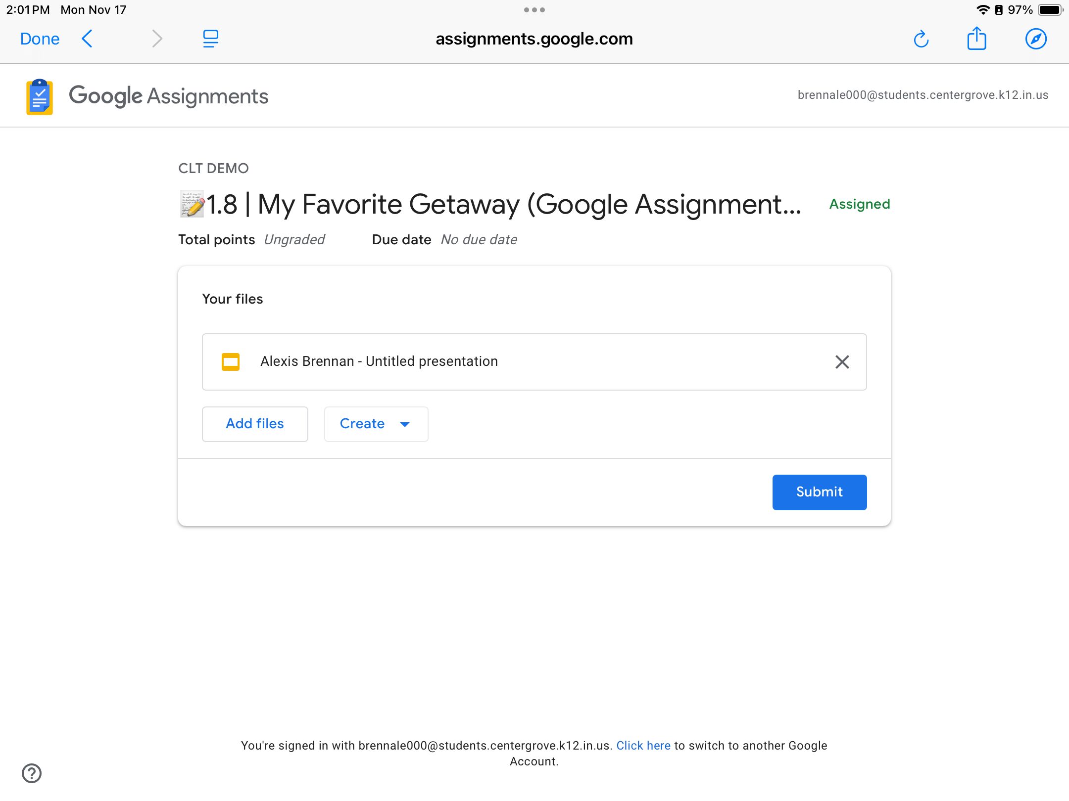 Screenshot of a Google Assignment titled "My Favorite Getaway." The status is marked as assigned. A file named "Untitled presentation" is ready to submit.